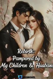 Pampered by My Children and Husband